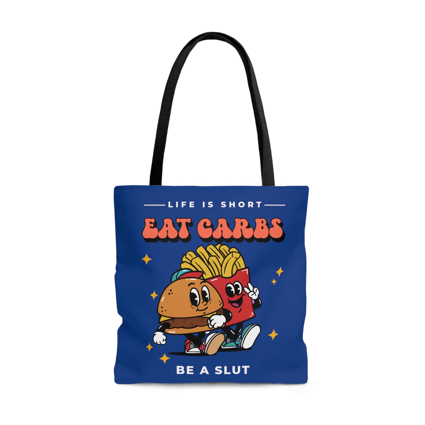 Eat Carbs be a Slut Tote Bag (AOP)