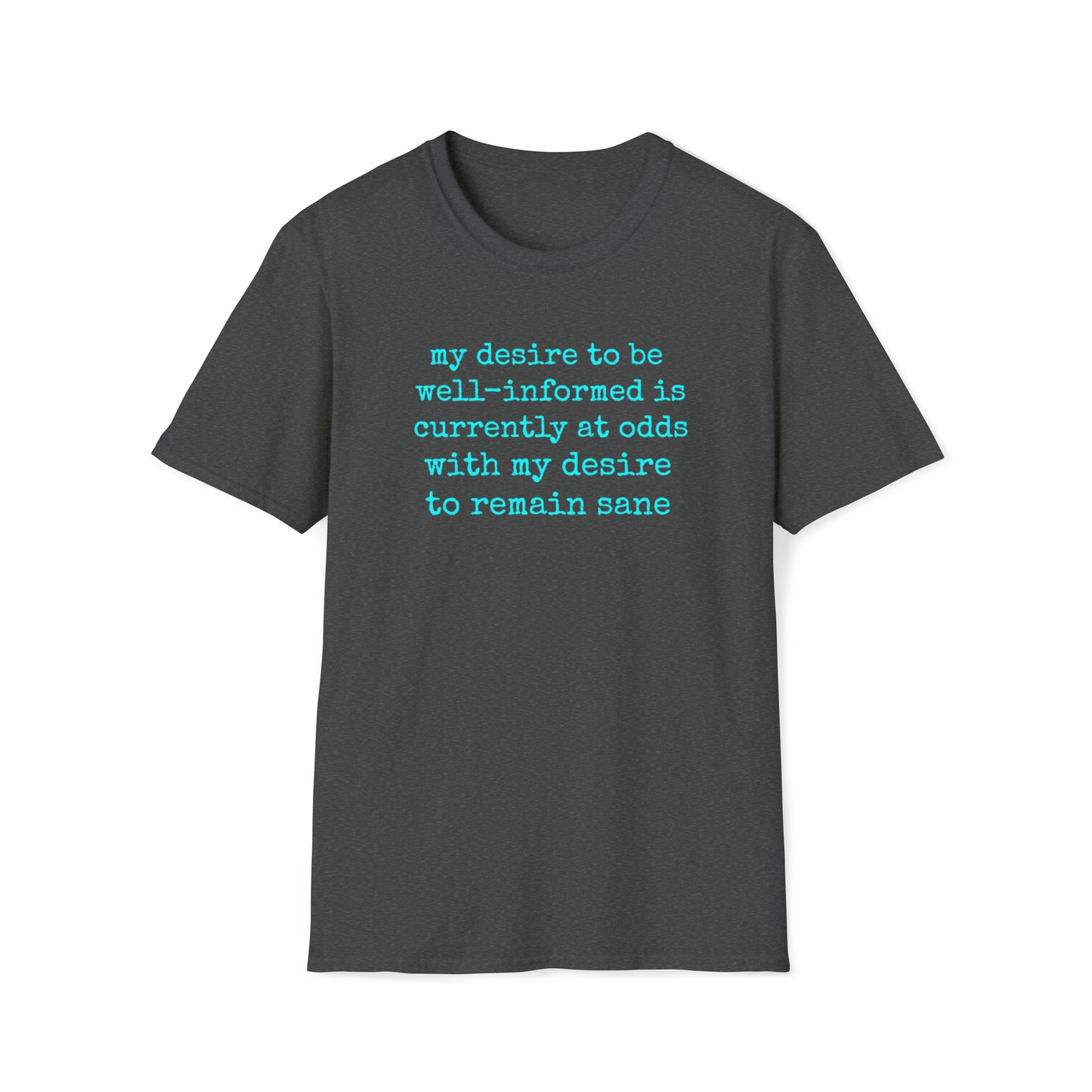 My Desire to Stay Sane Rewd Tees Unisex Softstyle T-Shirt