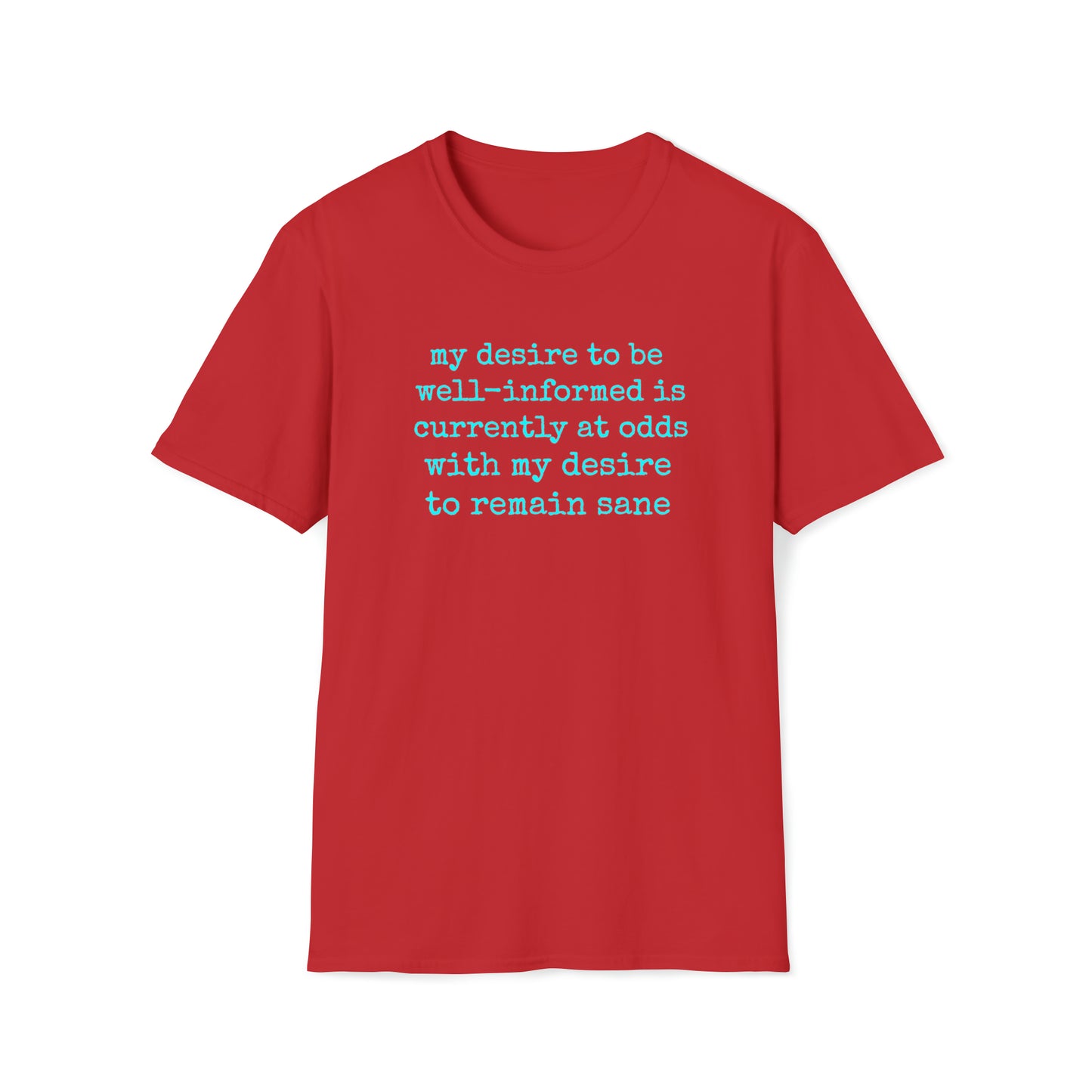 My Desire to Stay Sane Rewd Tees Unisex Softstyle T-Shirt