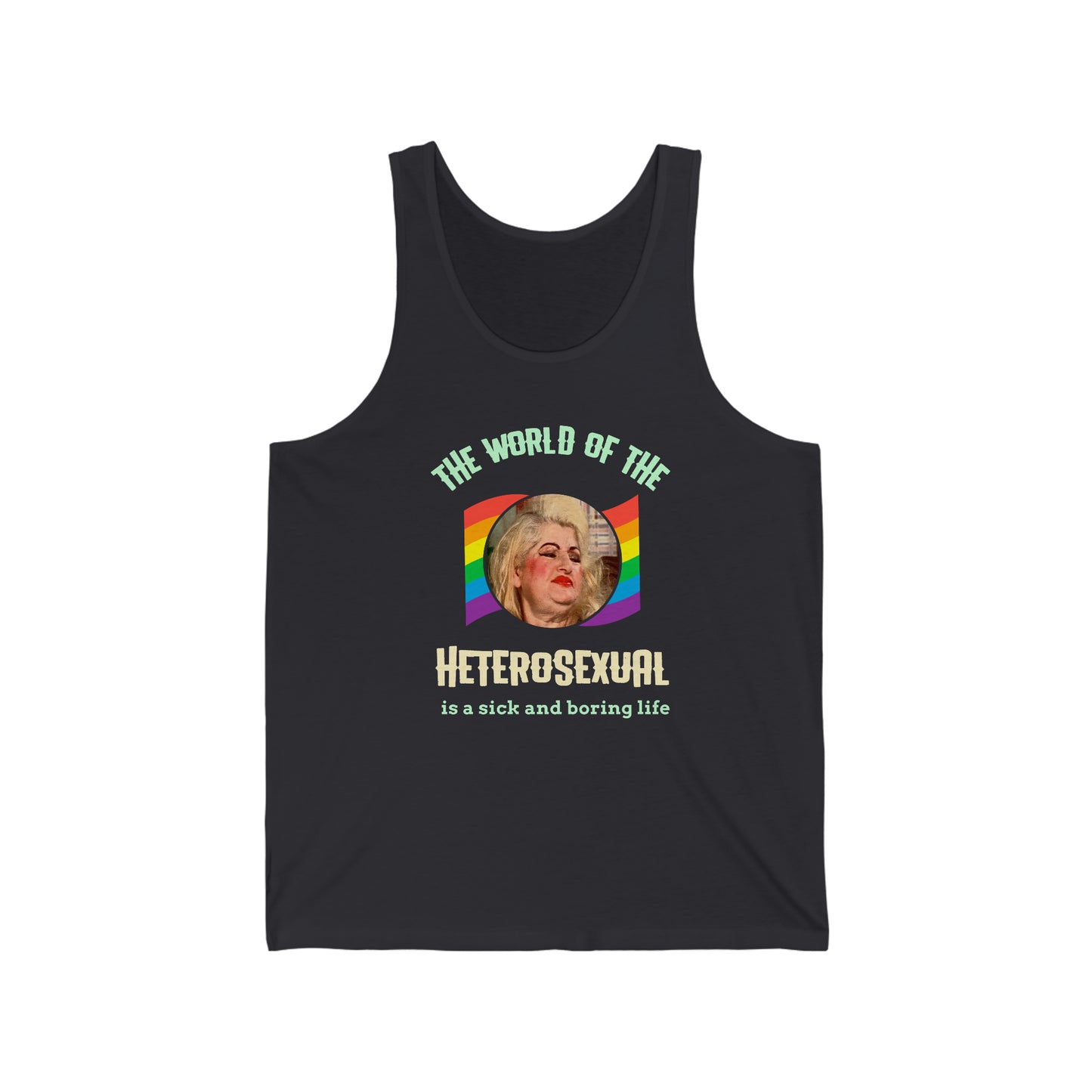 Aunt Ida Female Trouble LGBT Unisex Jersey Tank