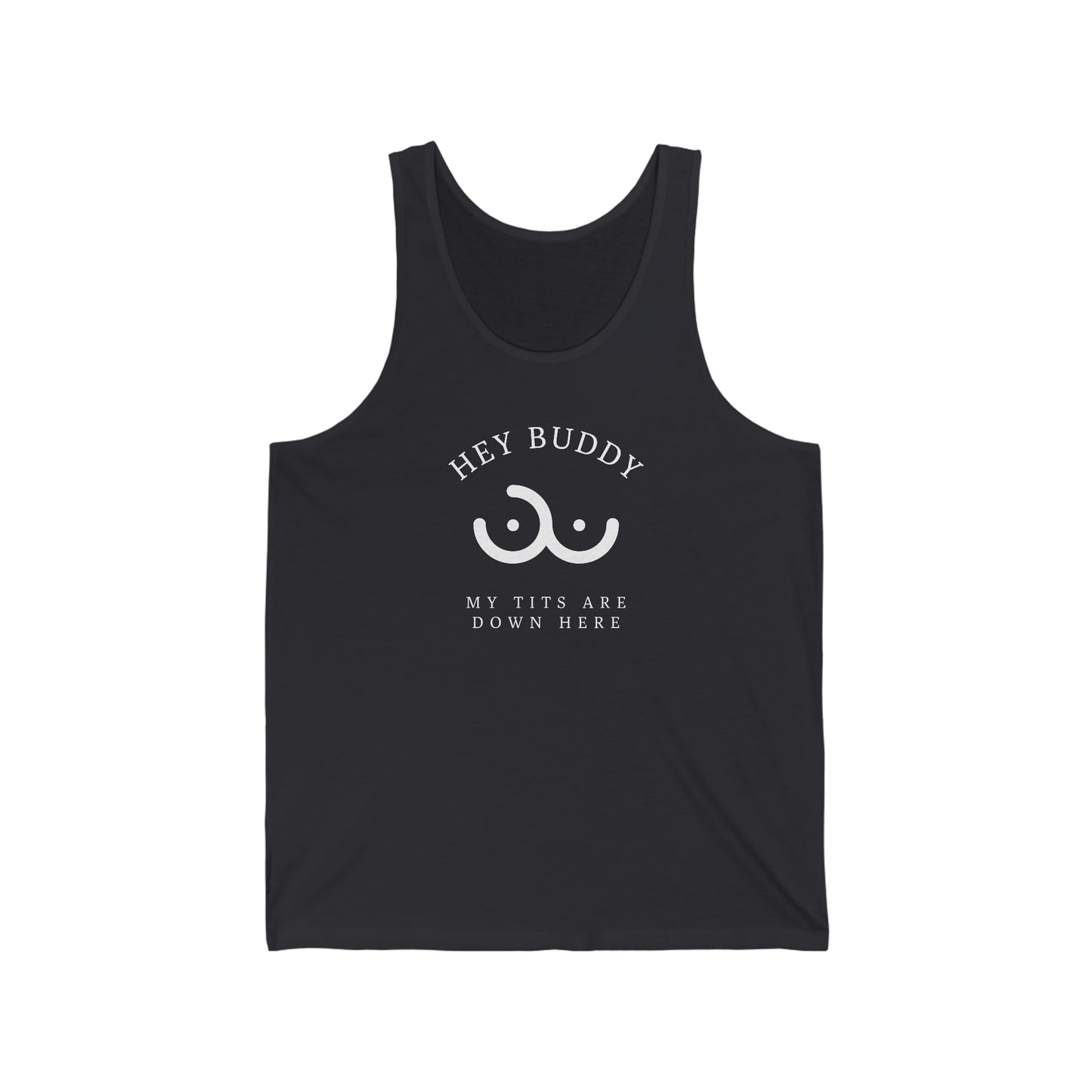 My Tits are Down Here Unisex Jersey Tank