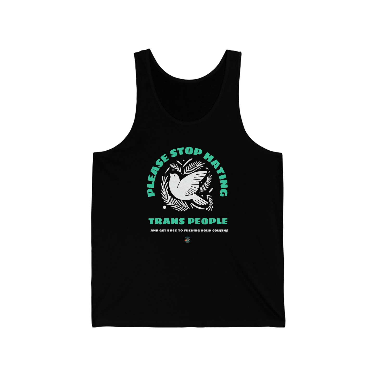 Stop Hating Trans People Cousin F@ckers Unisex Jersey Tank