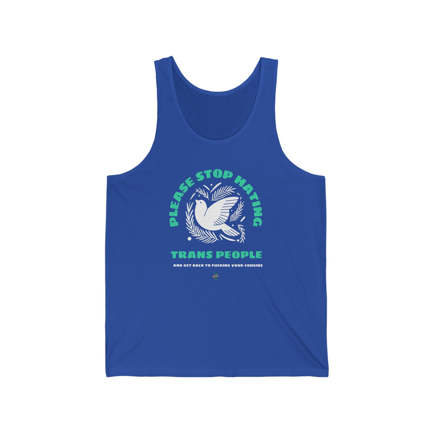 Stop Hating Trans People Cousin F@ckers Unisex Jersey Tank