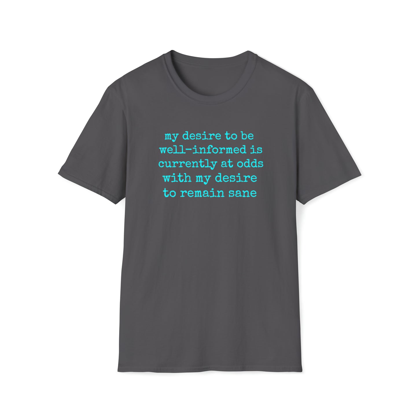 My Desire to Stay Sane Rewd Tees Unisex Softstyle T-Shirt