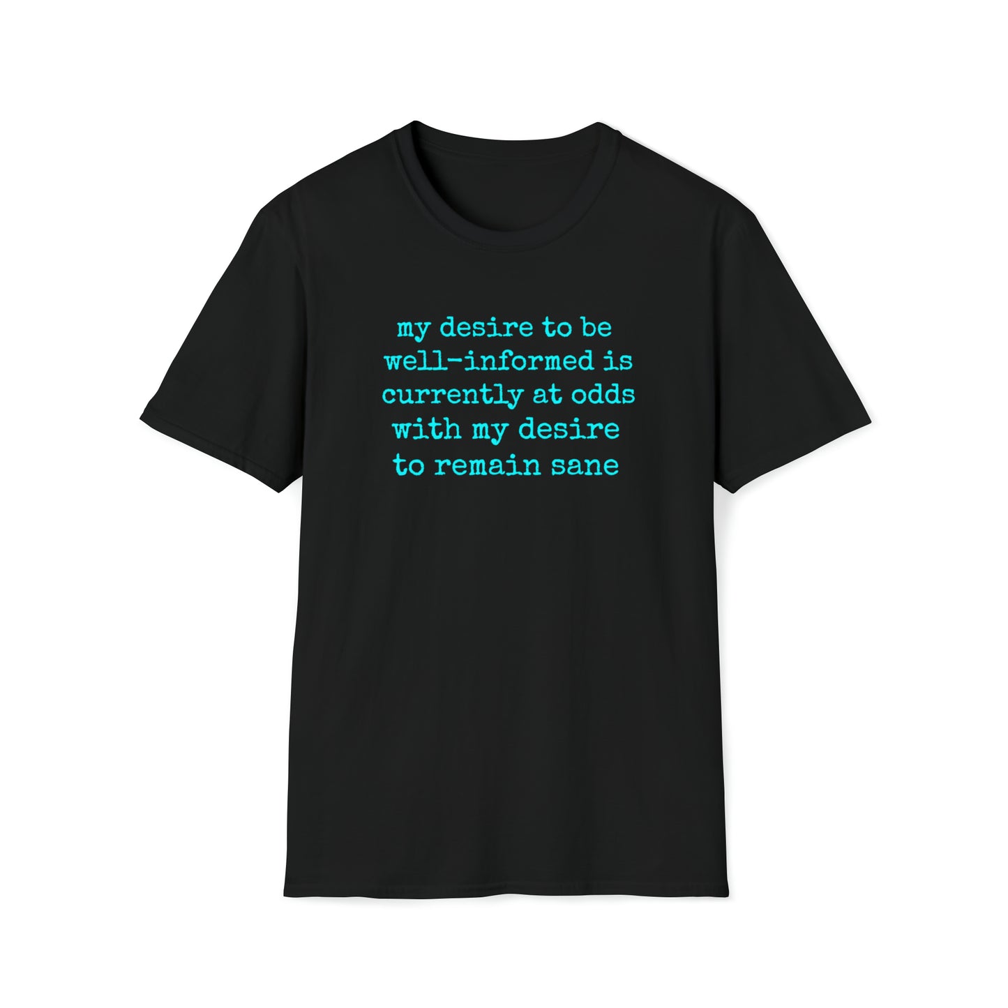 My Desire to Stay Sane Rewd Tees Unisex Softstyle T-Shirt