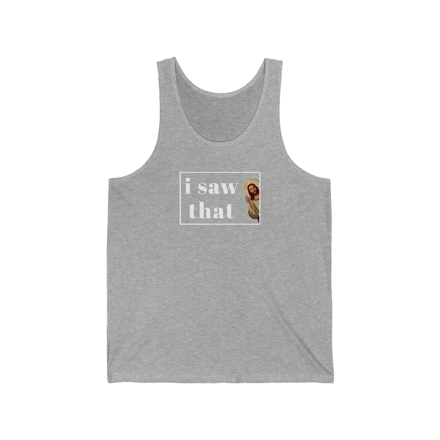 Jesus I Saw That Unisex Jersey Tank - Rewd Tees