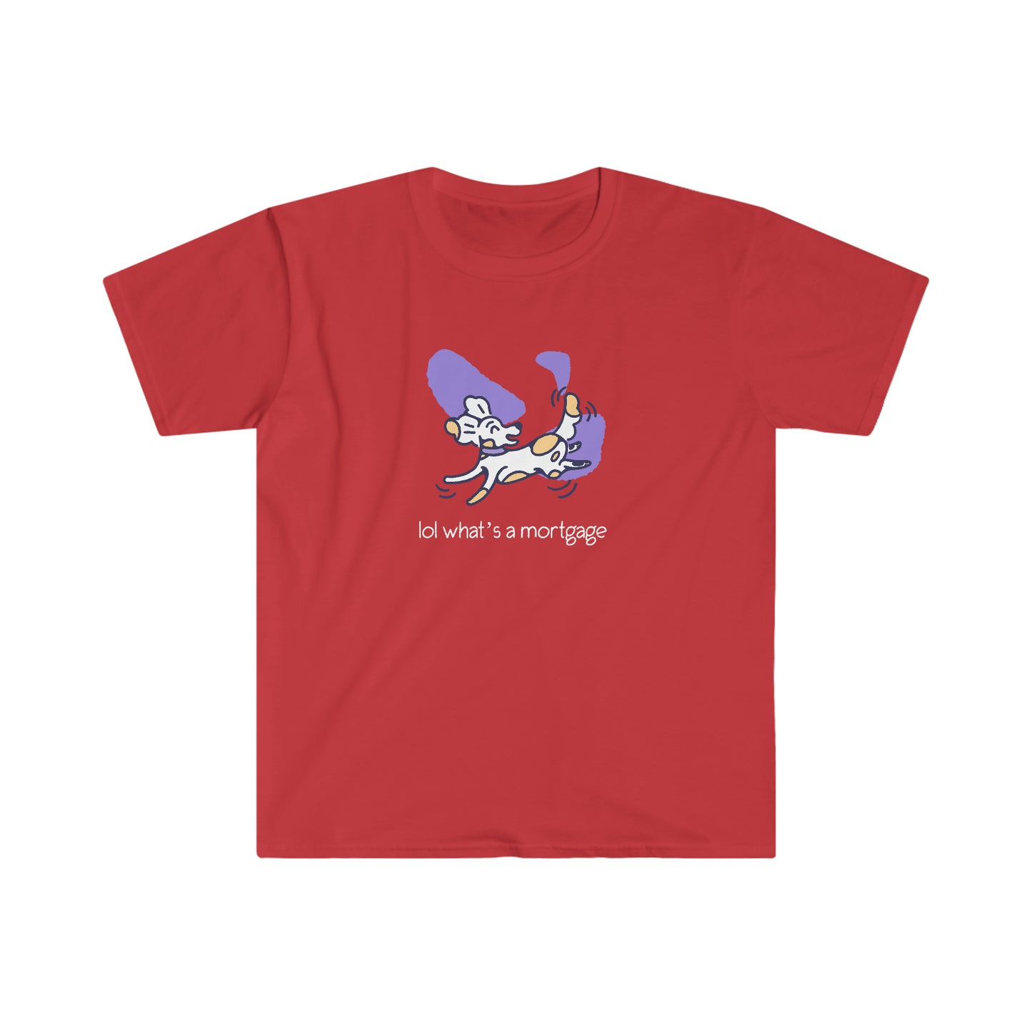 What’s a Mortgage Dog Tewd Tees Unisex Softstyle T-Shirt
