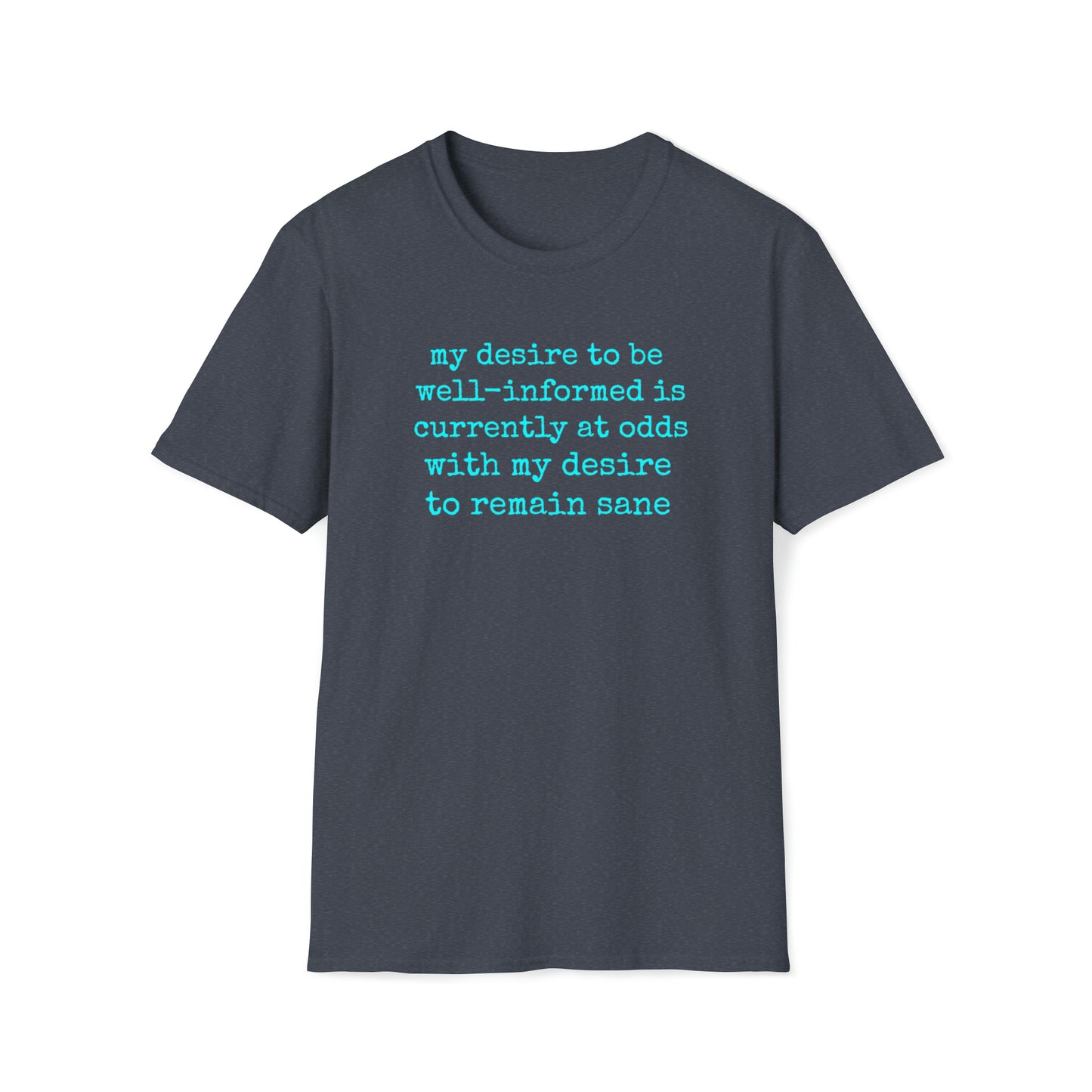 My Desire to Stay Sane Rewd Tees Unisex Softstyle T-Shirt