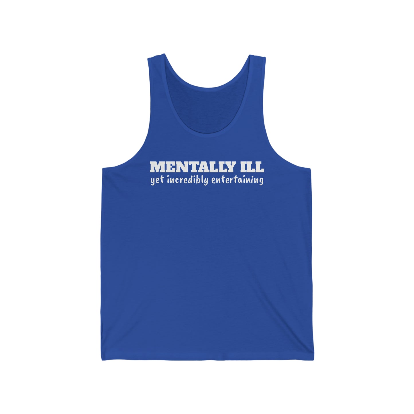 Mentally Ill Rewd Tees Unisex Jersey Tank