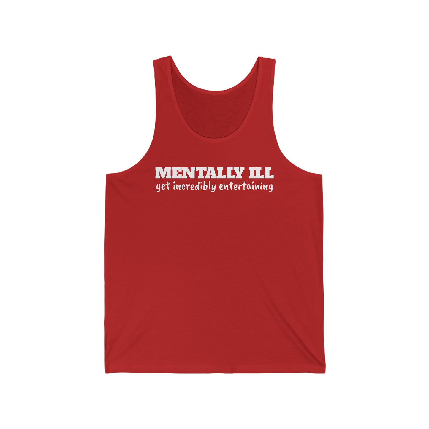 Mentally Ill Rewd Tees Unisex Jersey Tank