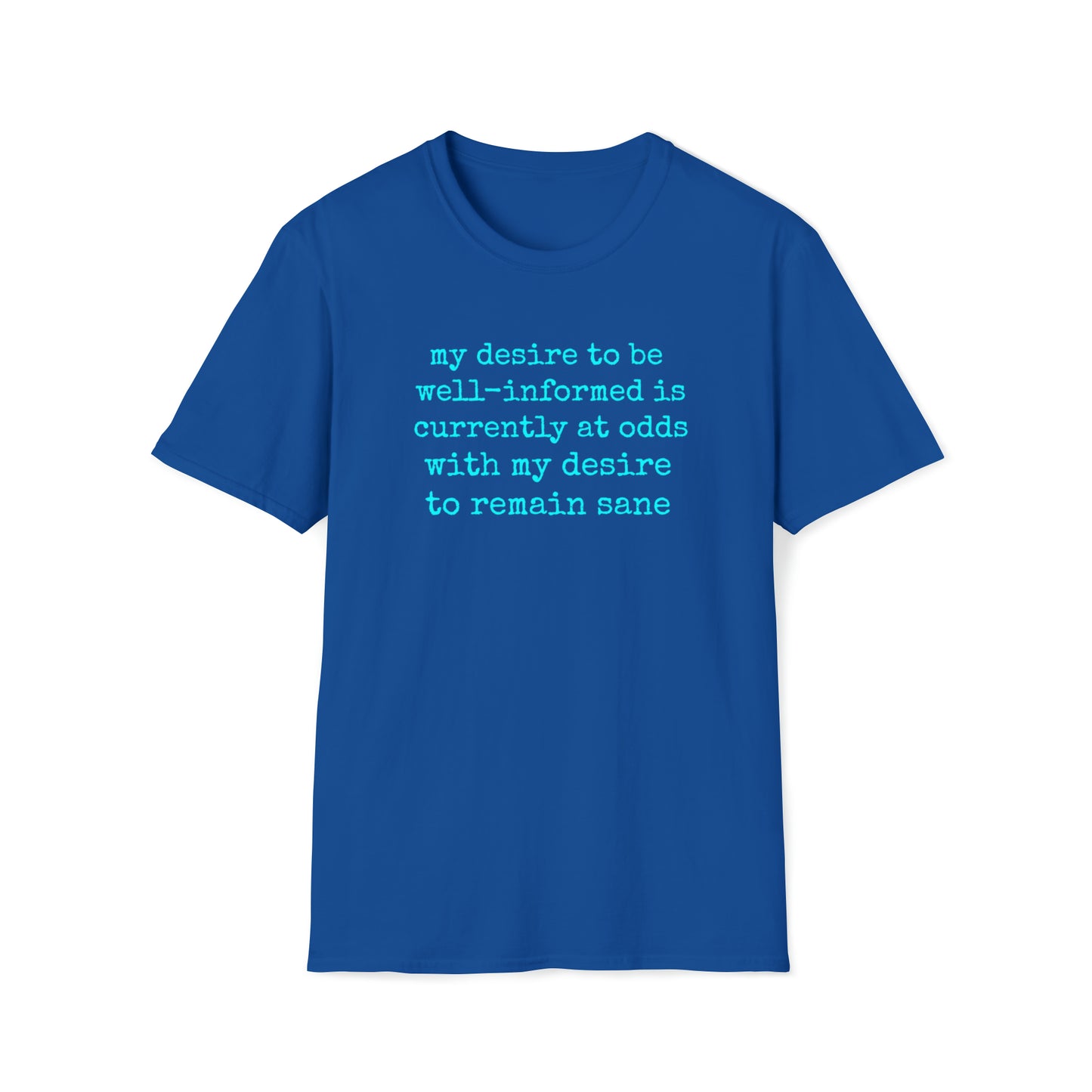 My Desire to Stay Sane Rewd Tees Unisex Softstyle T-Shirt