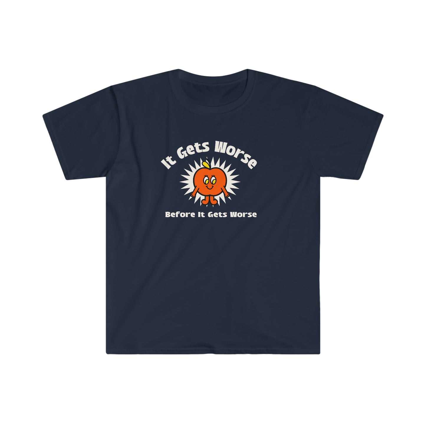 It Gets Worse Rewd Tees Unisex Softstyle T-Shirt
