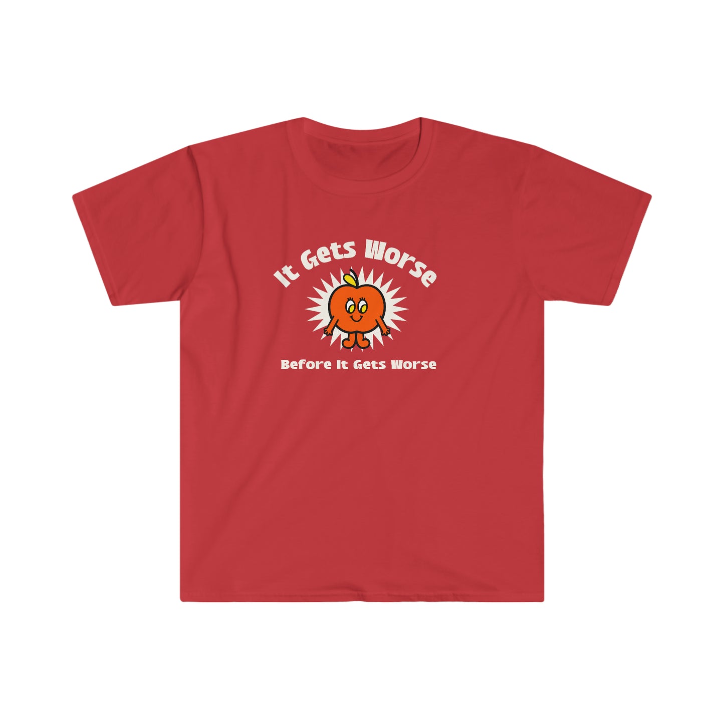 It Gets Worse Rewd Tees Unisex Softstyle T-Shirt
