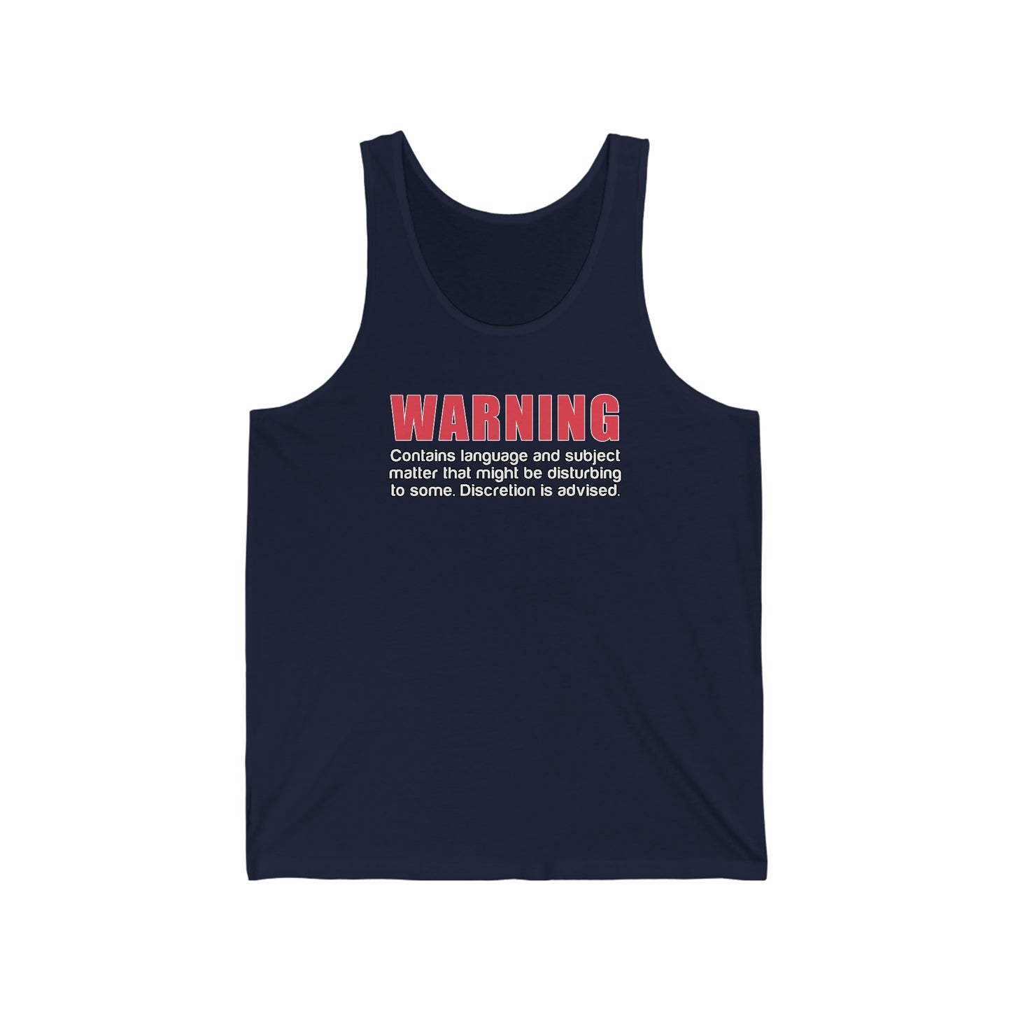 Warning: Discretion Advised Cotton Unisex Tank Top