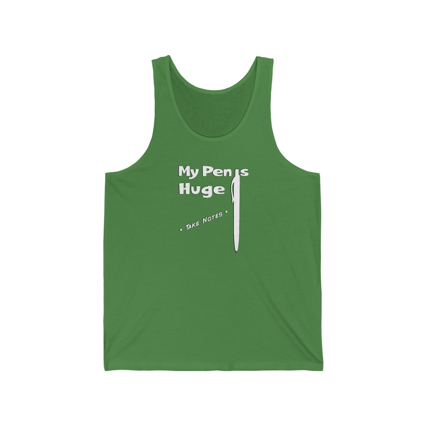 My Pen is Huge Unisex Jersey Tank