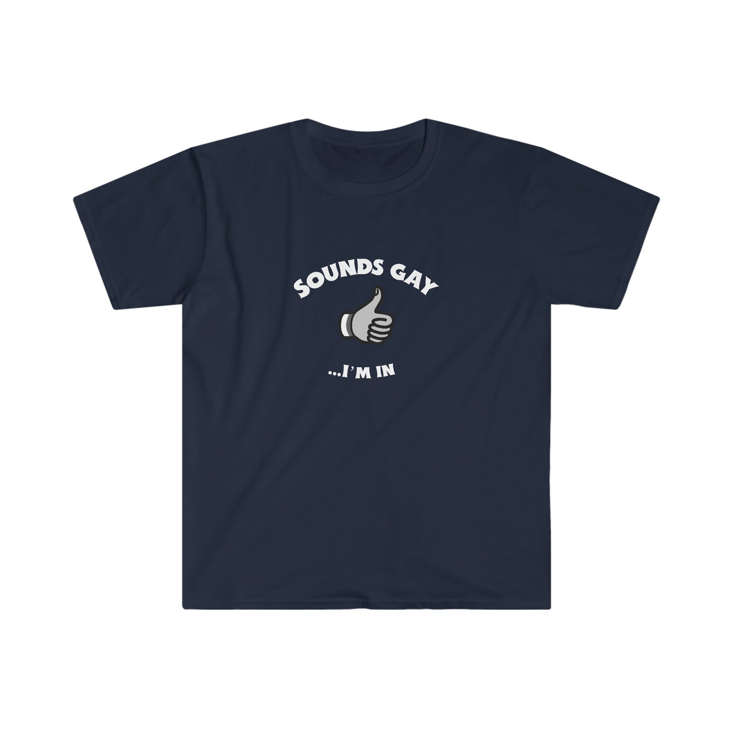 Sounds Gay Rewd Tees Unisex Softstyle T-Shirt