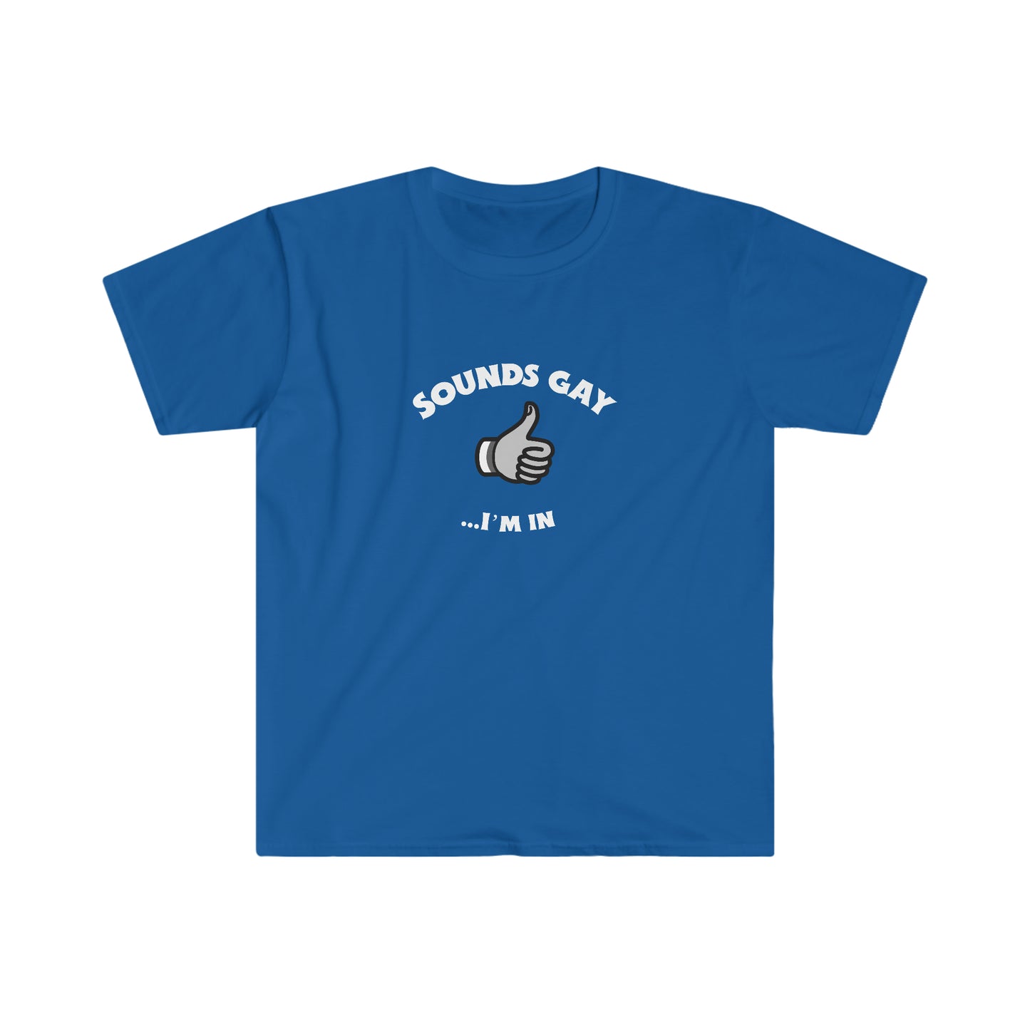 Sounds Gay Rewd Tees Unisex Softstyle T-Shirt