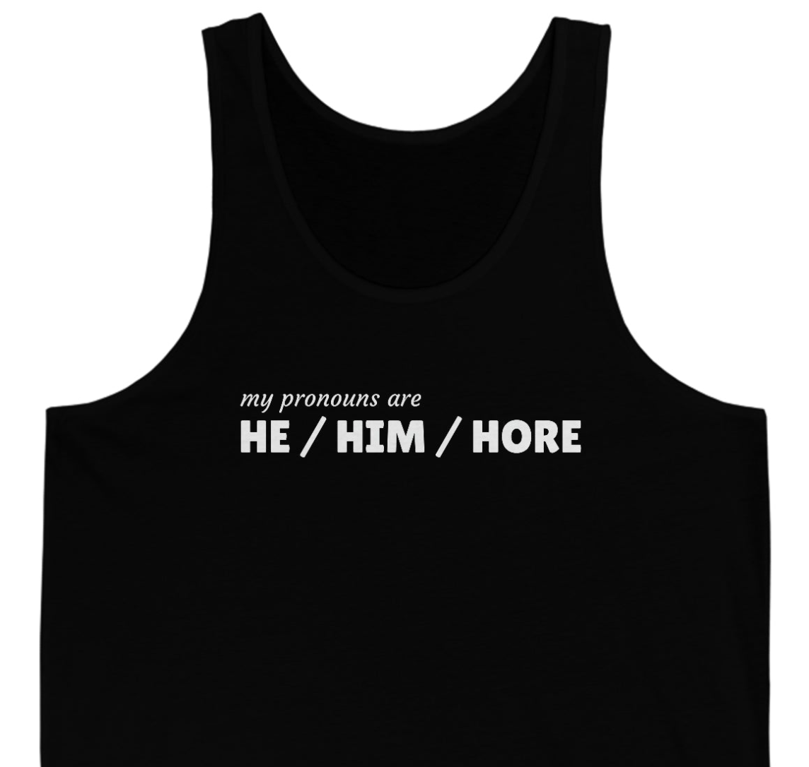 He Him Hore Pronouns Unisex Jersey Tank