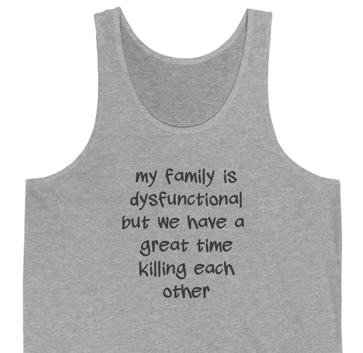 Dysfunctional Family Unisex Jersey Tank