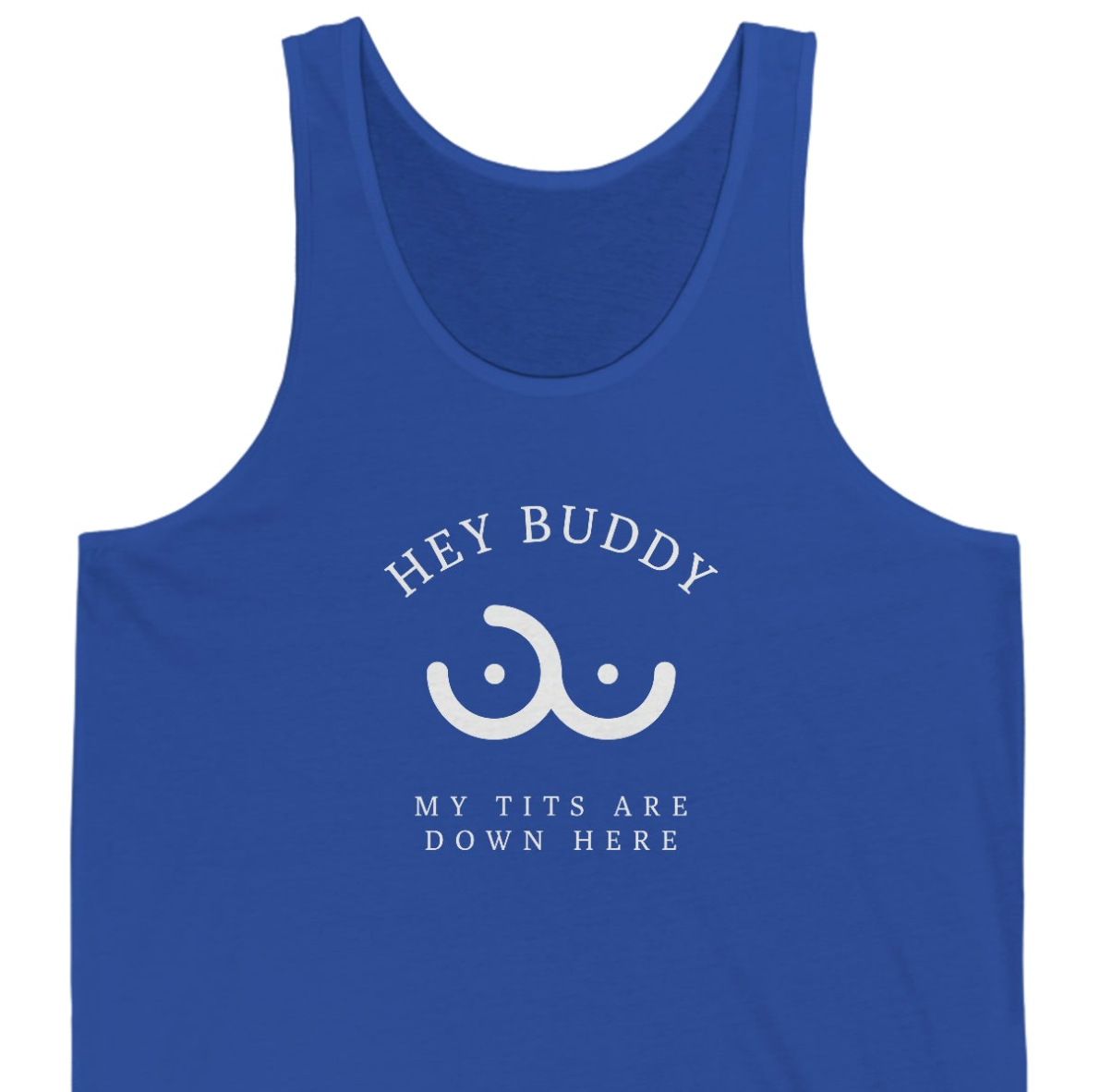 My Tits are Down Here Unisex Jersey Tank