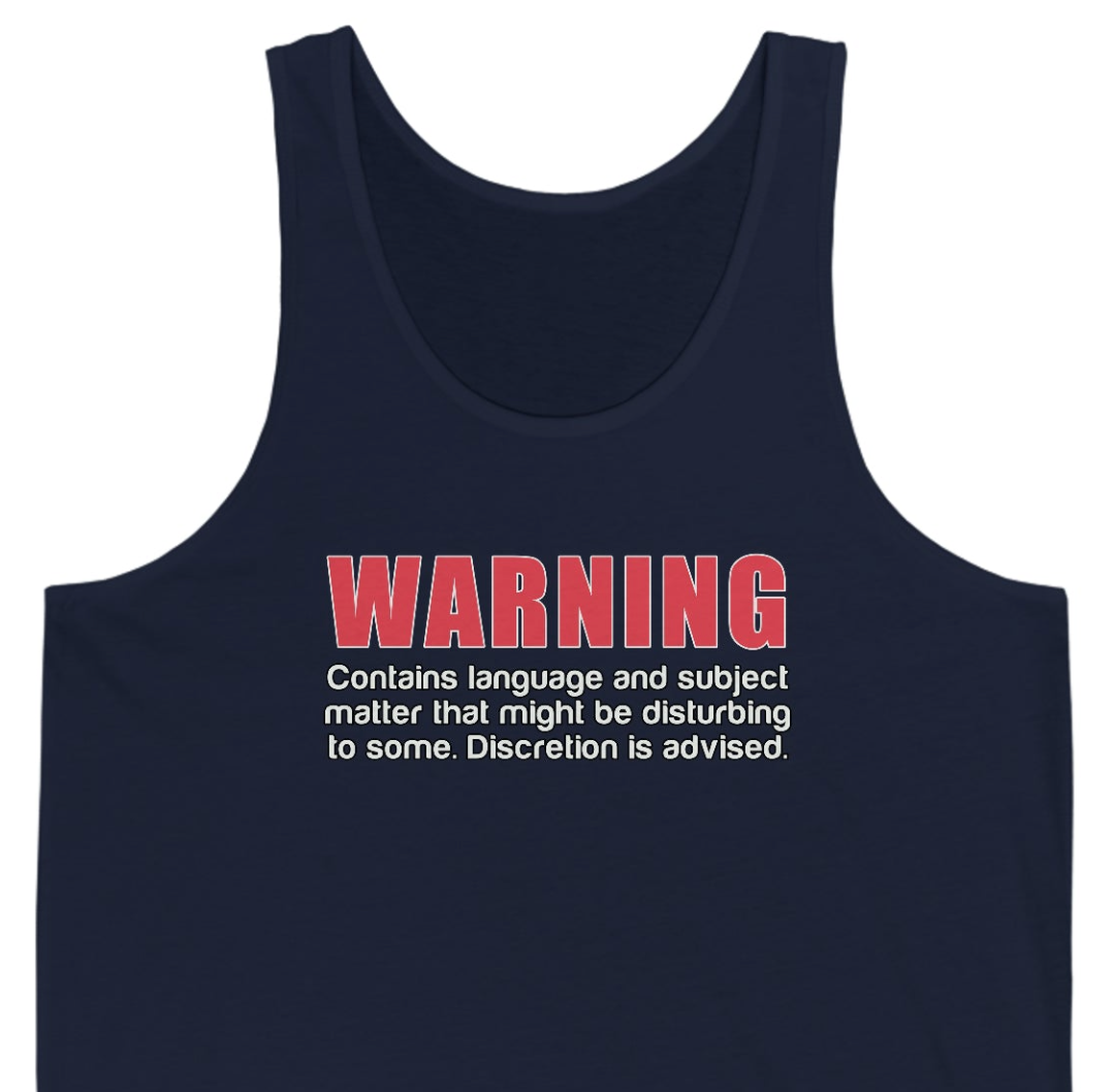 Warning: Discretion Advised Cotton Unisex Tank Top
