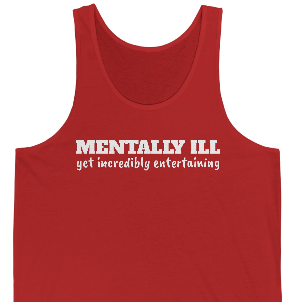 Mentally Ill Rewd Tees Unisex Jersey Tank