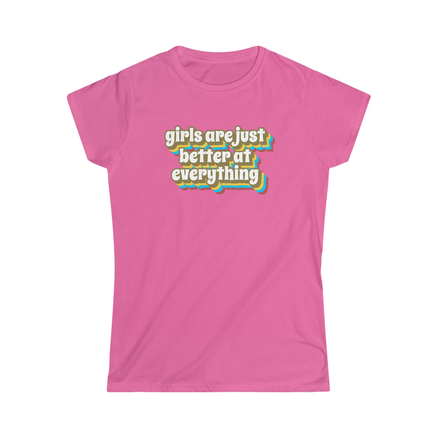 Girls are Just Better Women's Softstyle Tee
