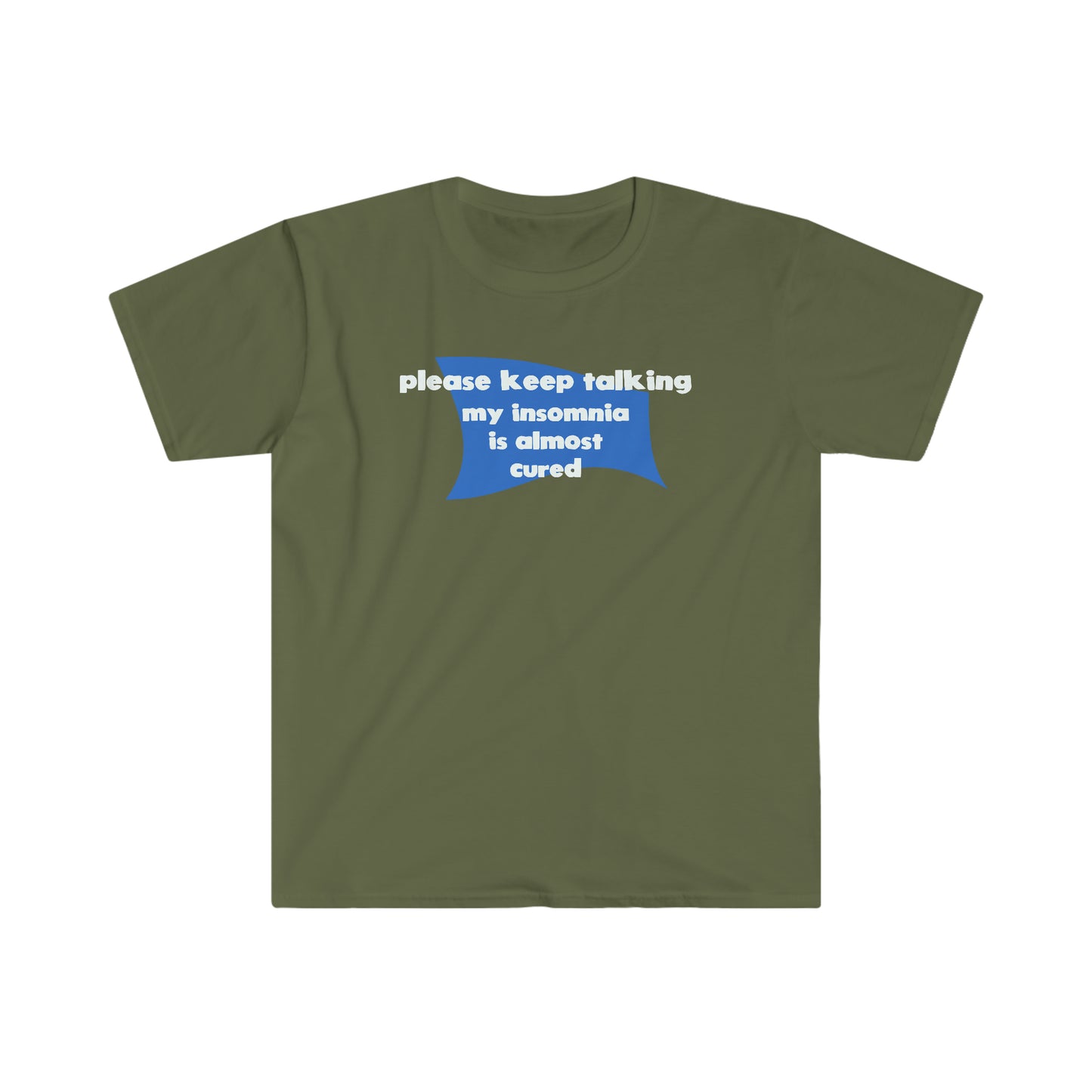 My Insomnia is Almost Cured Unisex Softstyle funny T-Shirt