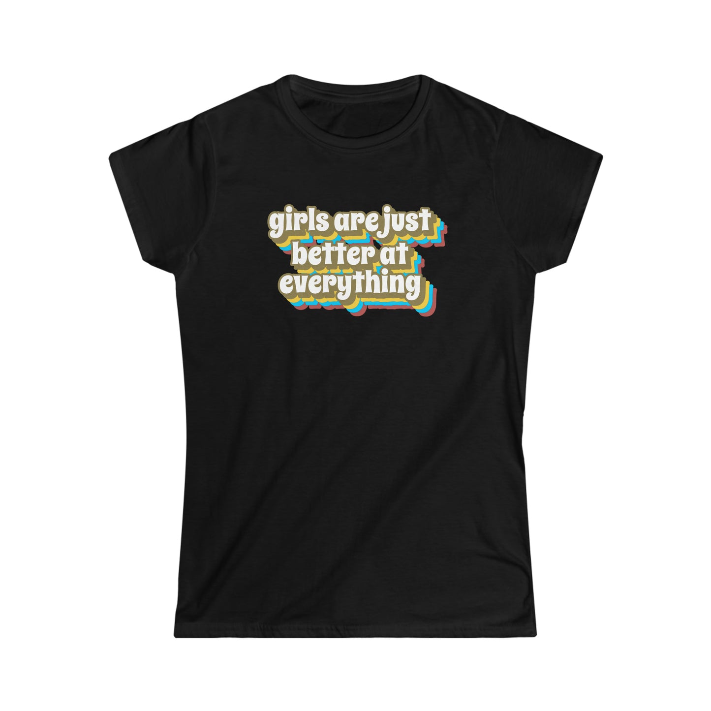 Girls are Just Better Women's Softstyle Tee
