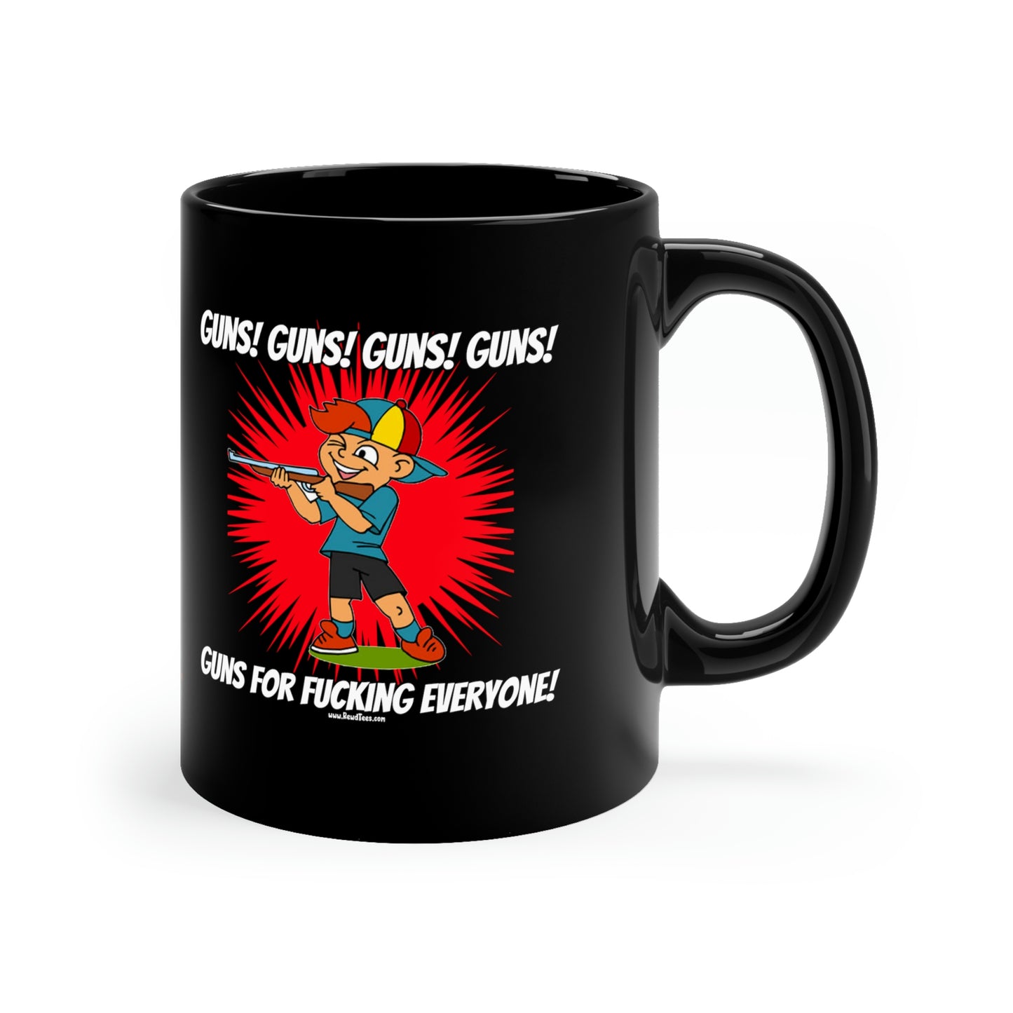 Guns! Guns! Guns! for Everyone 11oz funny Black Mug