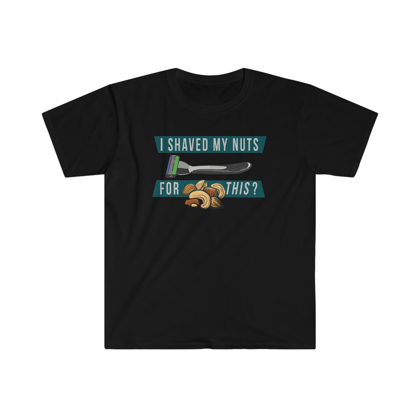 Shaved My Nuts Unisex Softstyle funny T-Shirt