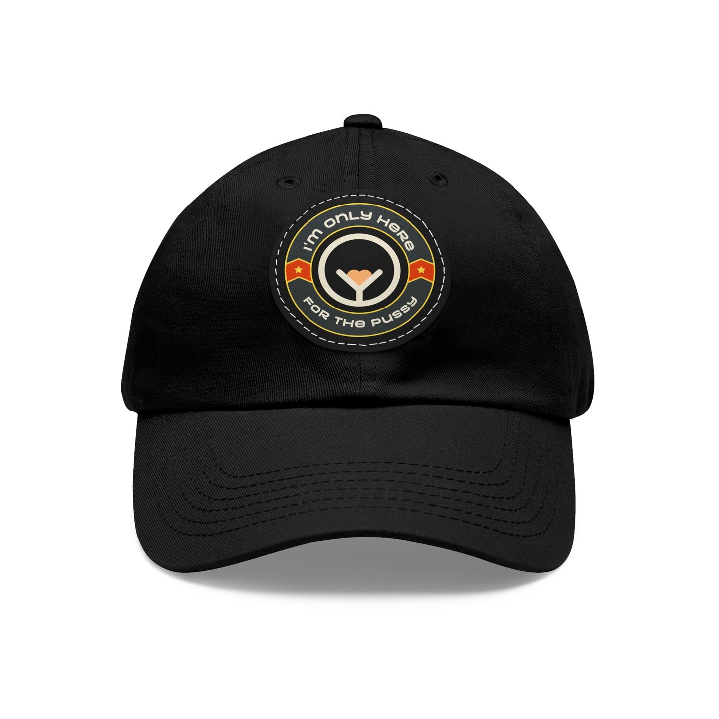 Only Here for the Pussy cap with Leather Patch