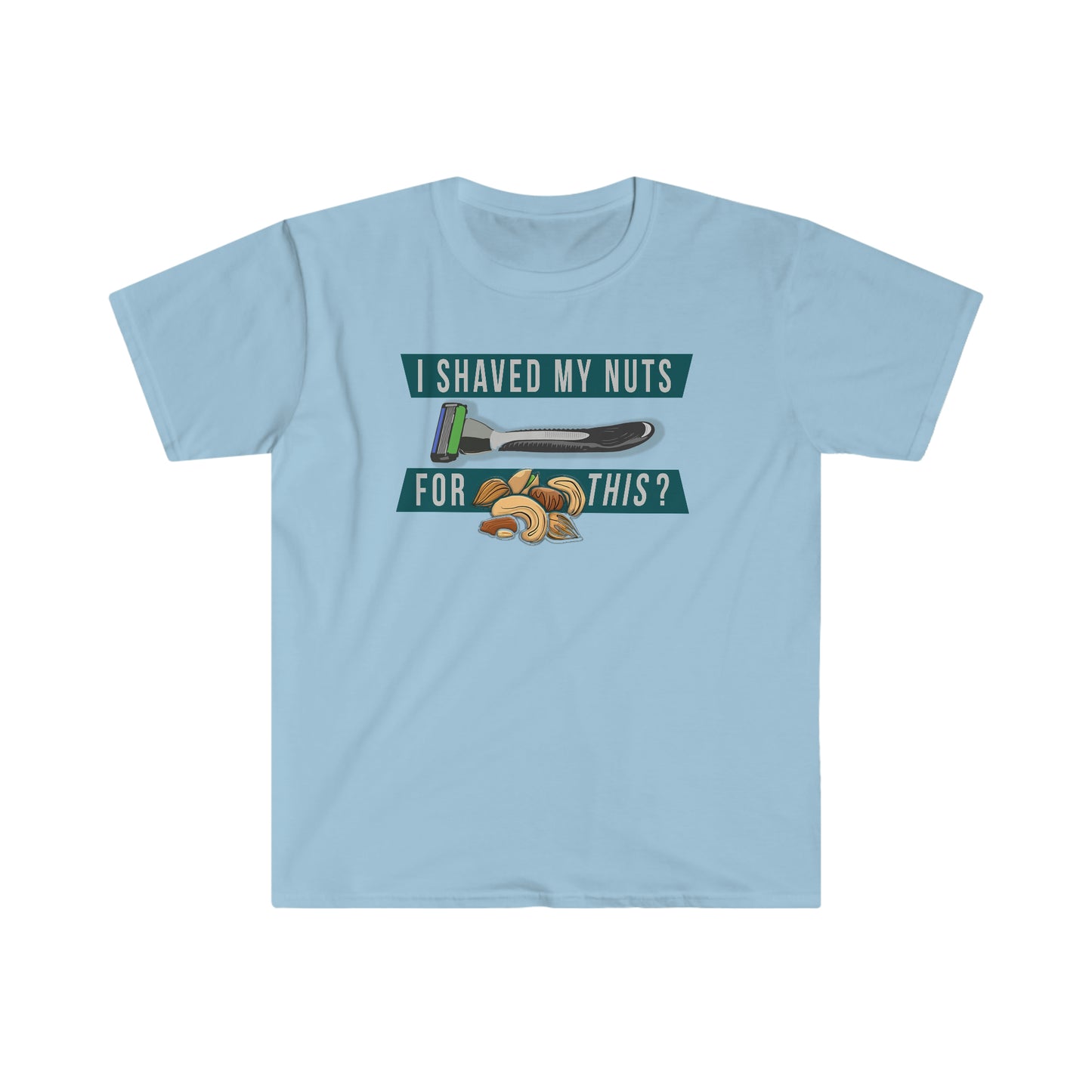 Shaved My Nuts Unisex Softstyle funny T-Shirt