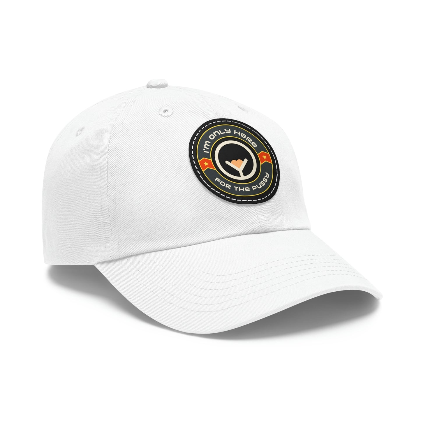 Only Here for the Pussy cap with Leather Patch