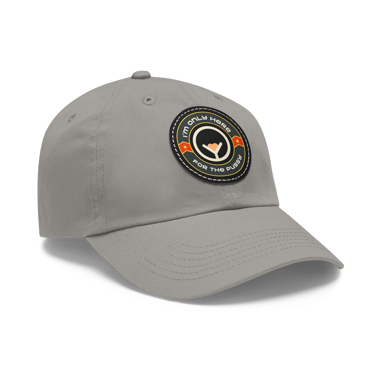 Only Here for the Pussy cap with Leather Patch