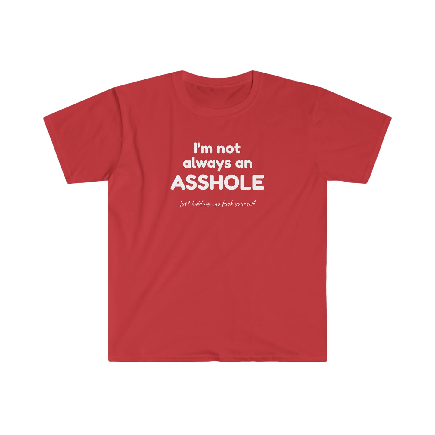 Rewd Tees Not Always an Asshole Unisex Softstyle funny T-Shirt