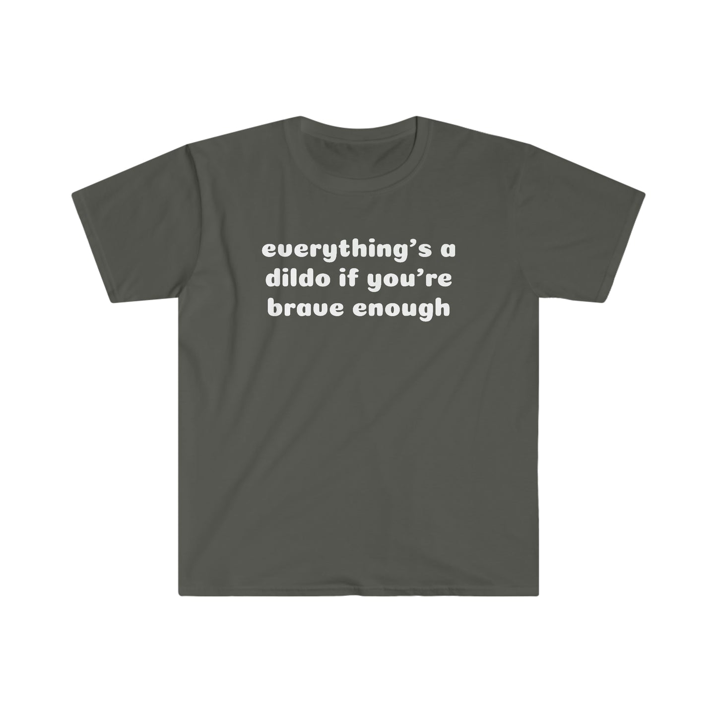 Everything's a Dildo Unisex Softstyle T-Shirt