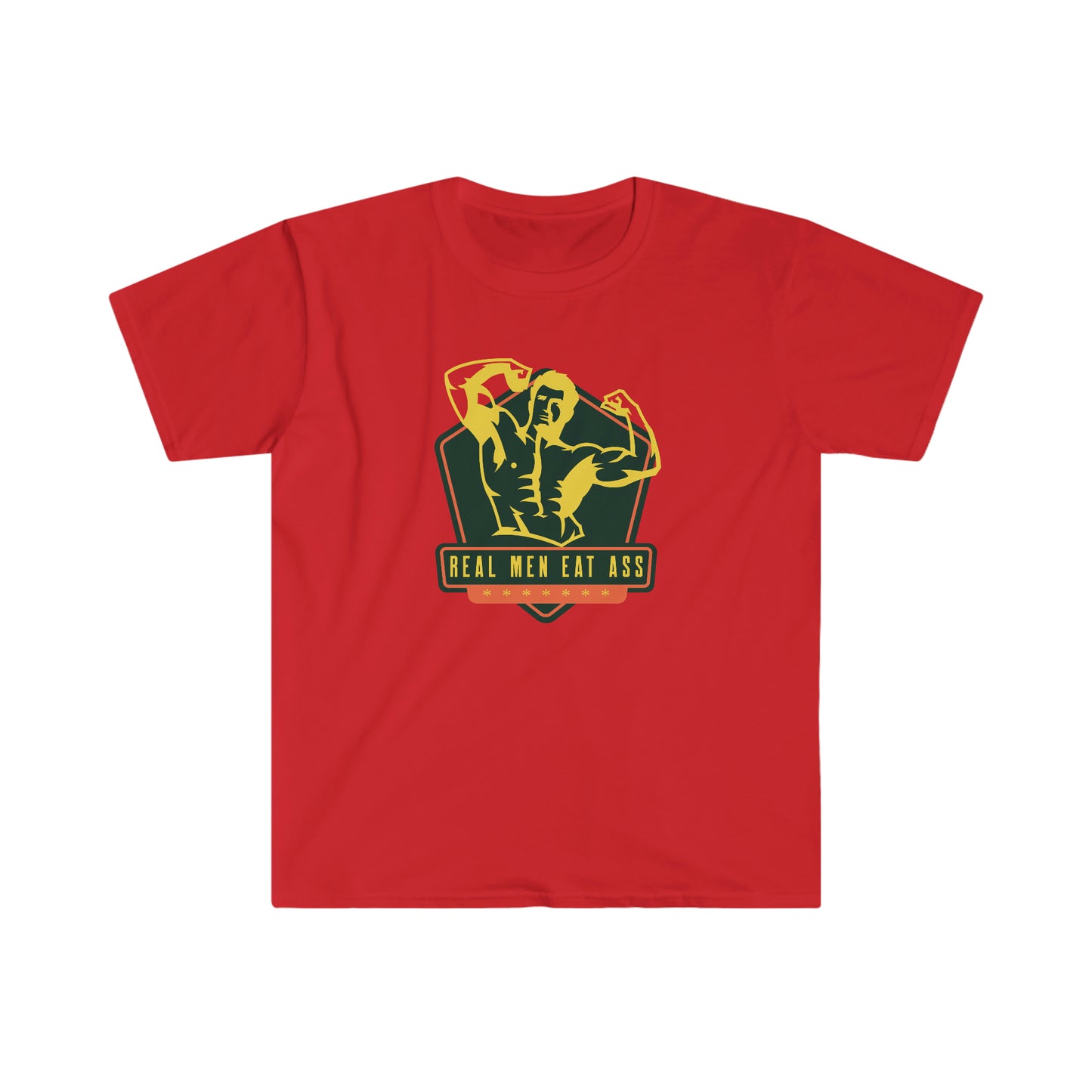 Real Men Eat Ass Unisex Softstyle funny T-Shirt