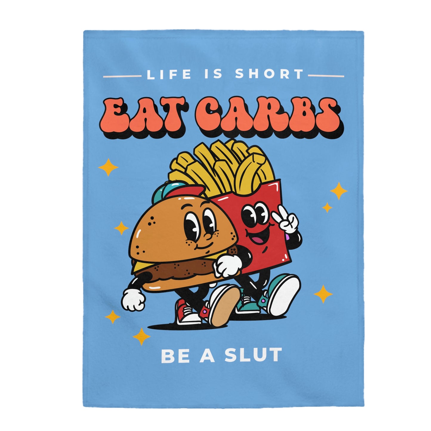Eat Carbs Be a Slut Velveteen Plush Blanket