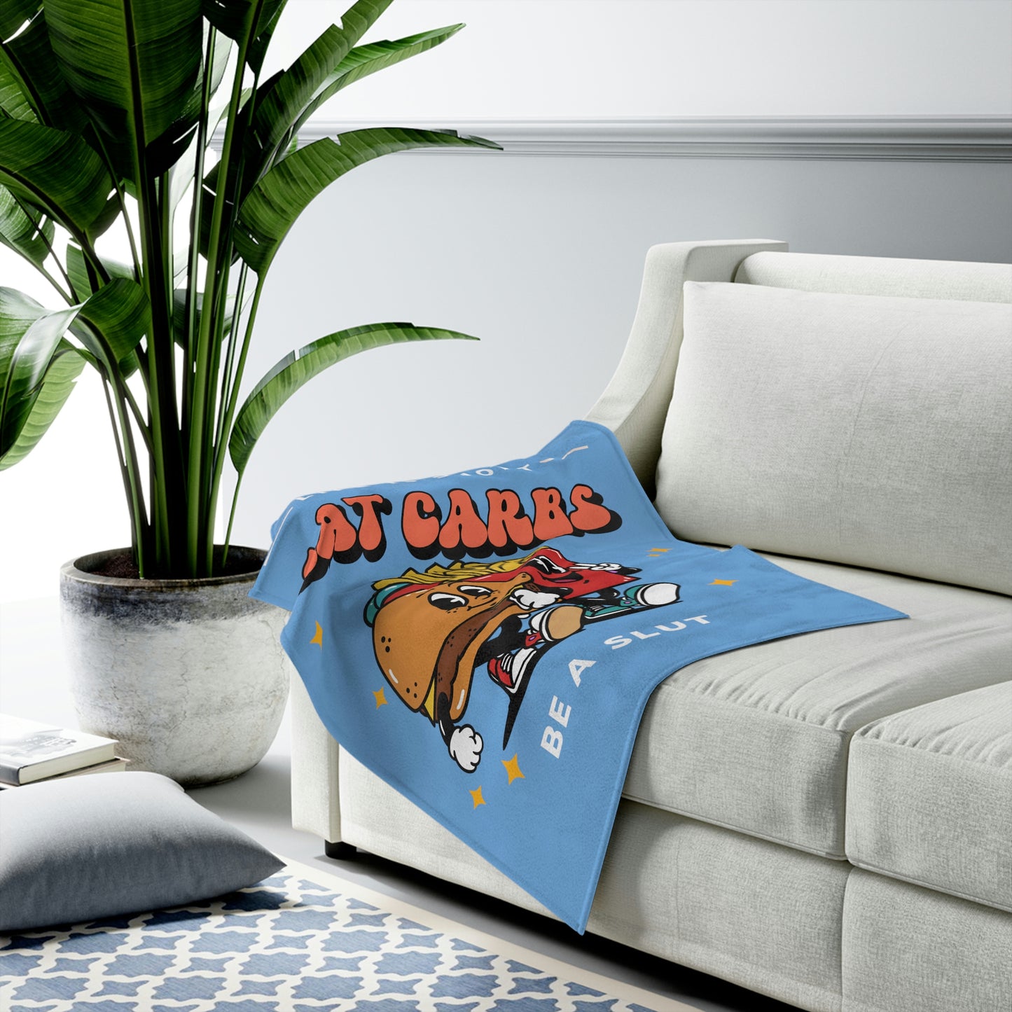 Eat Carbs Be a Slut Velveteen Plush Blanket