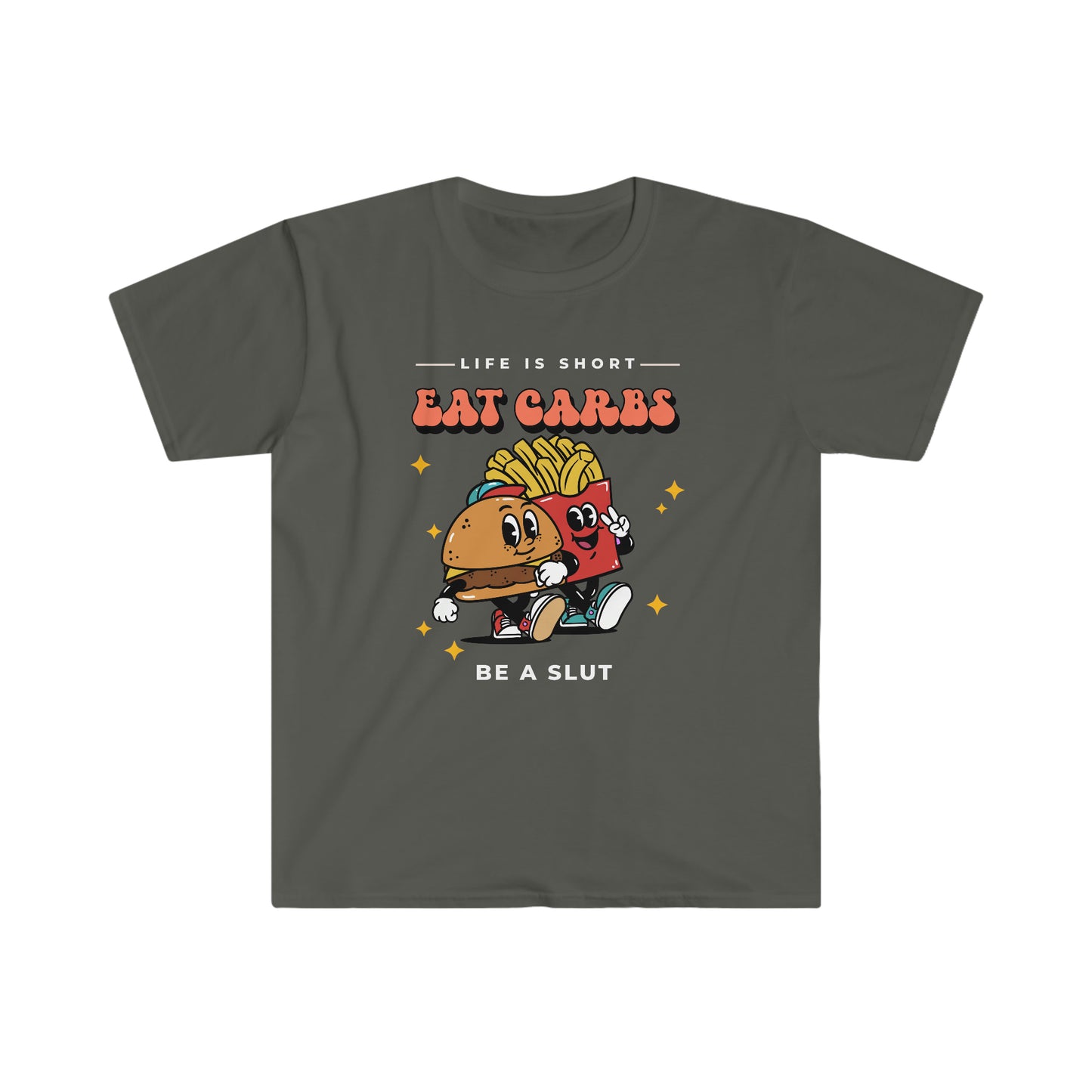 Eat Carbs Be a Slut Unisex Softstyle funny T-Shirt