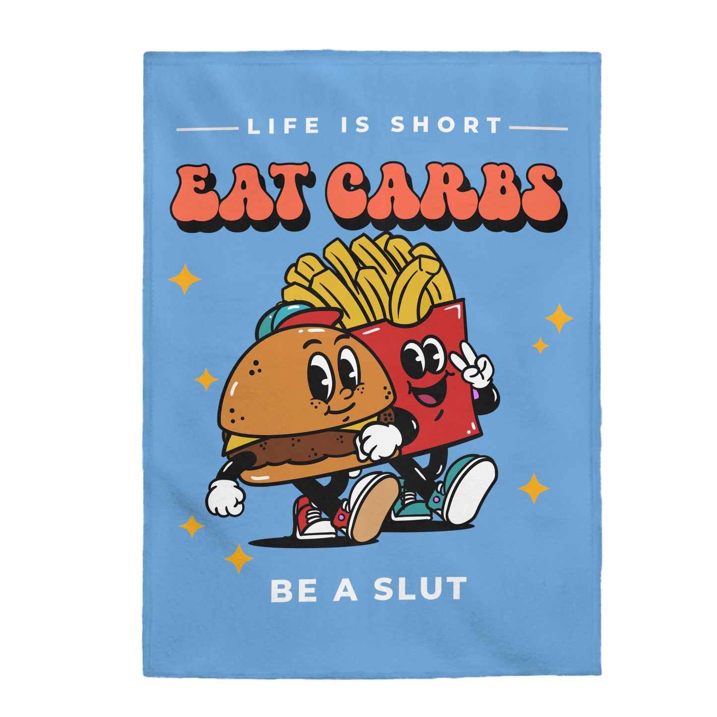 Eat Carbs Be a Slut Velveteen Plush Blanket