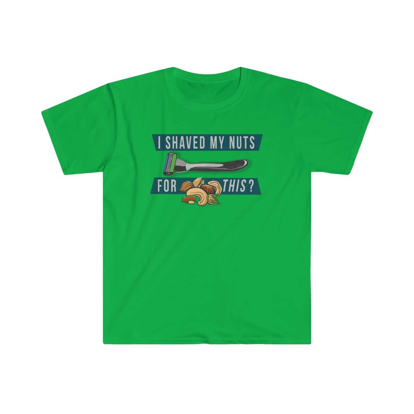 Shaved My Nuts Unisex Softstyle funny T-Shirt