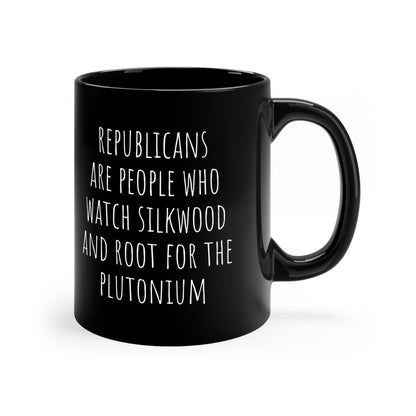 Republicans Are People Who 11oz Black Mug