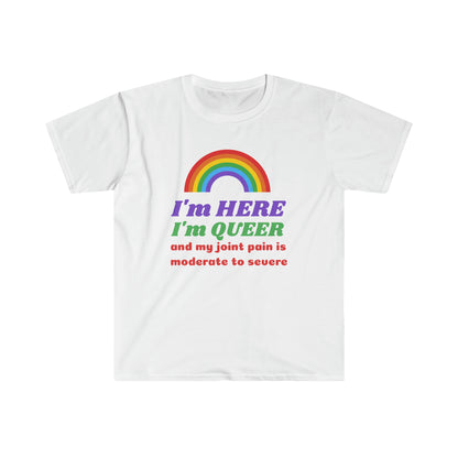 I'm Here I'm Queer LGBT Unisex Softstyle T-Shirt