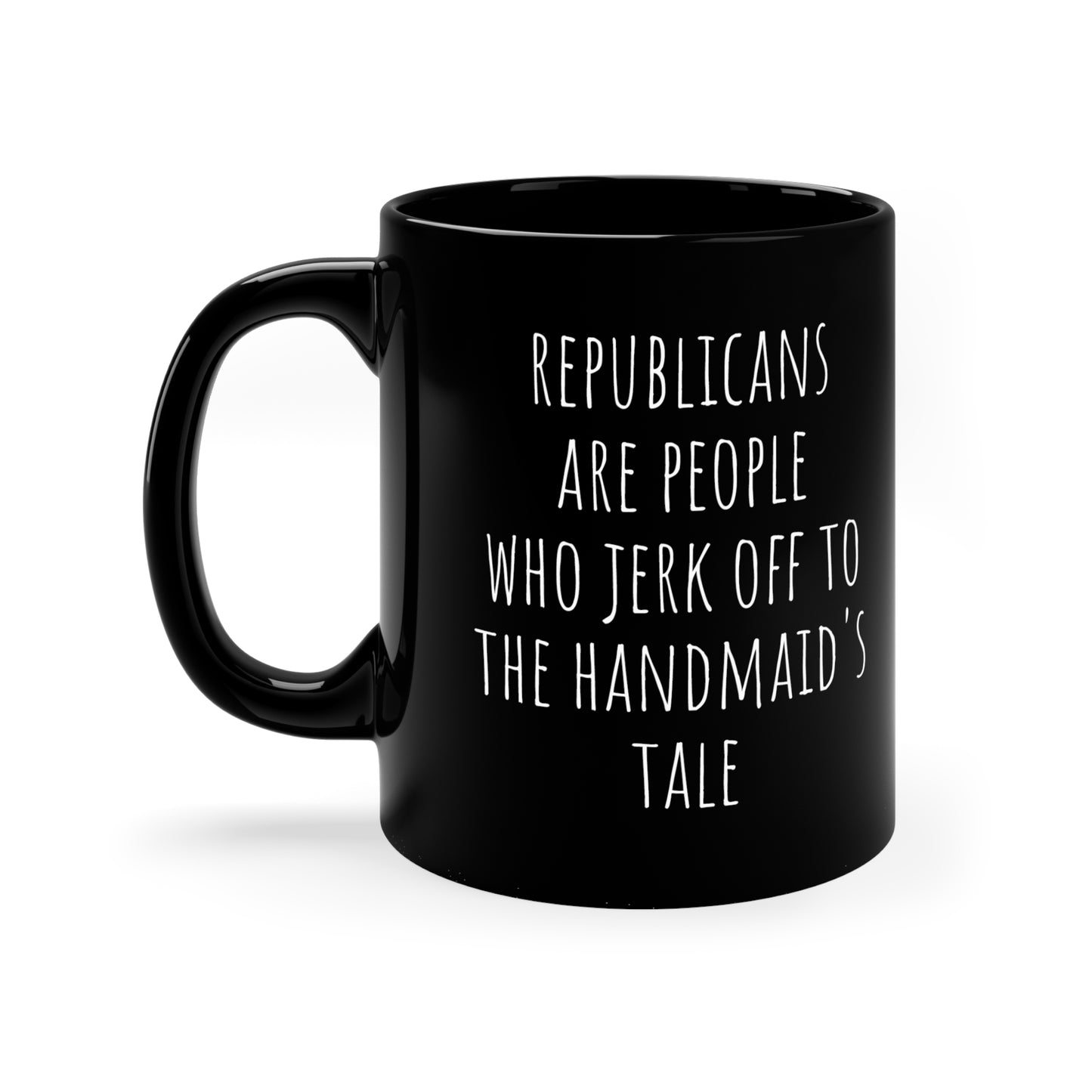 Republicans Are People Who 11oz Black Mug