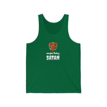 Maybe Today Satan Unisex Jersey Tank - Rewd Tees