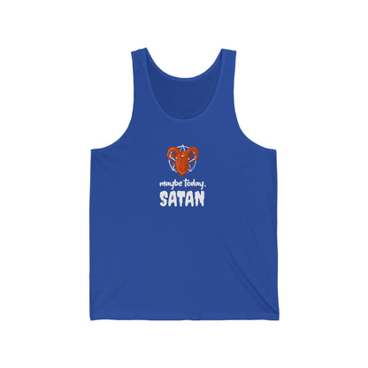 Maybe Today Satan Unisex Jersey Tank - Rewd Tees