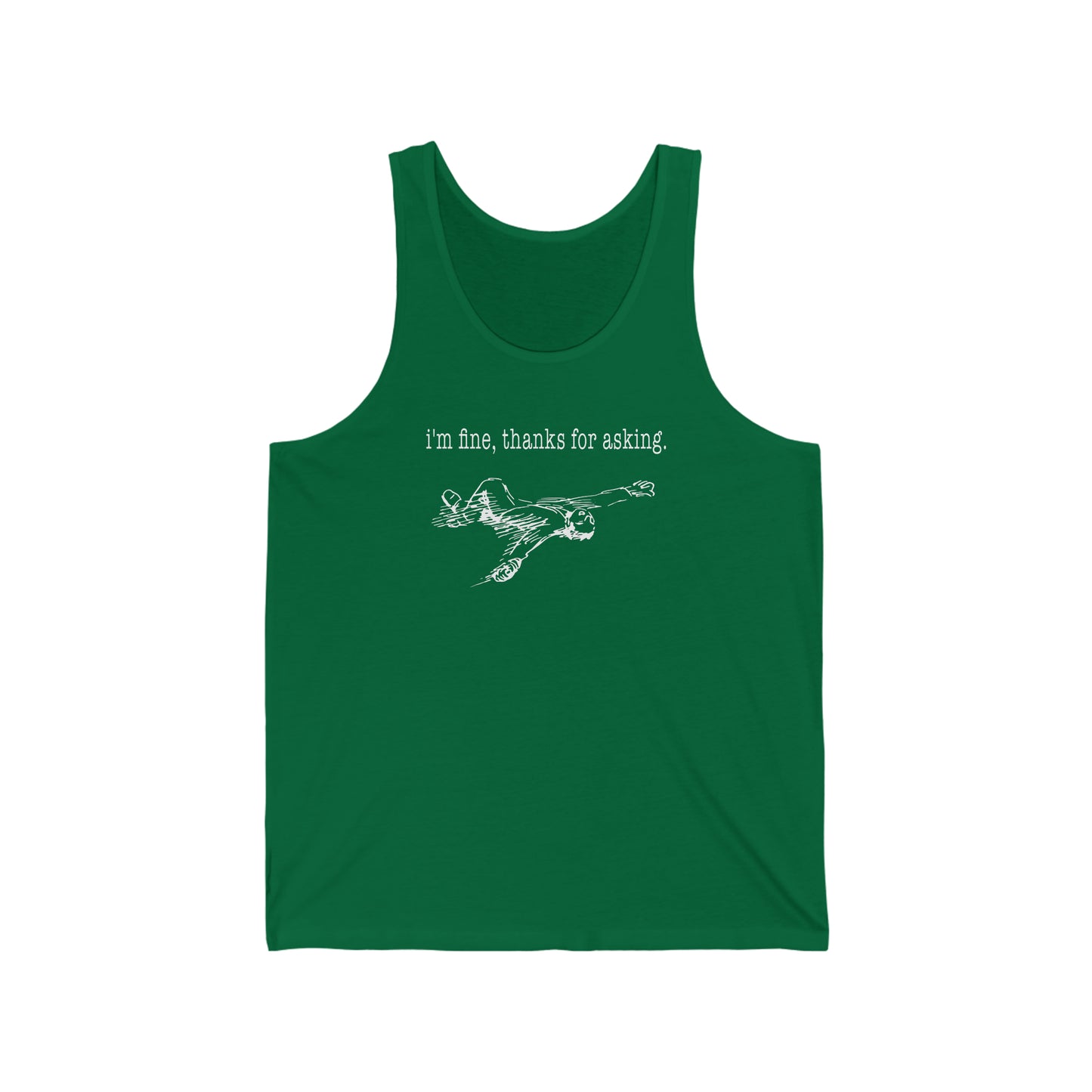 I'm Fine Thanks for Asking Unisex Jersey Tank