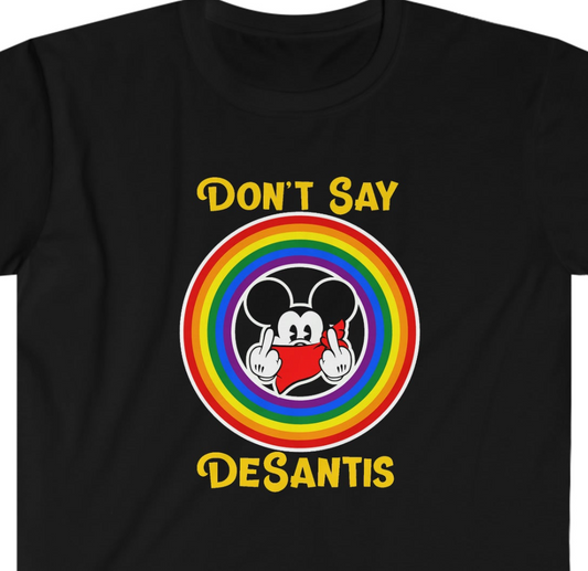 Funny T-shirt Don't Say DeSantis funny Unisex Softstyle T-Shirt, funny t-shirt